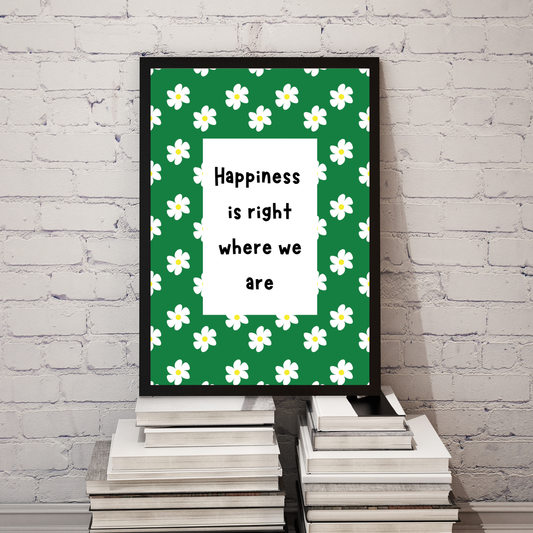 Happiness is Right Where We Are – Chamomile Background Wall Art