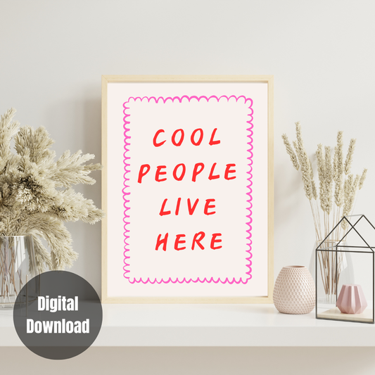 Cool People Live Here - Modern Pink Digital Download Wall Art