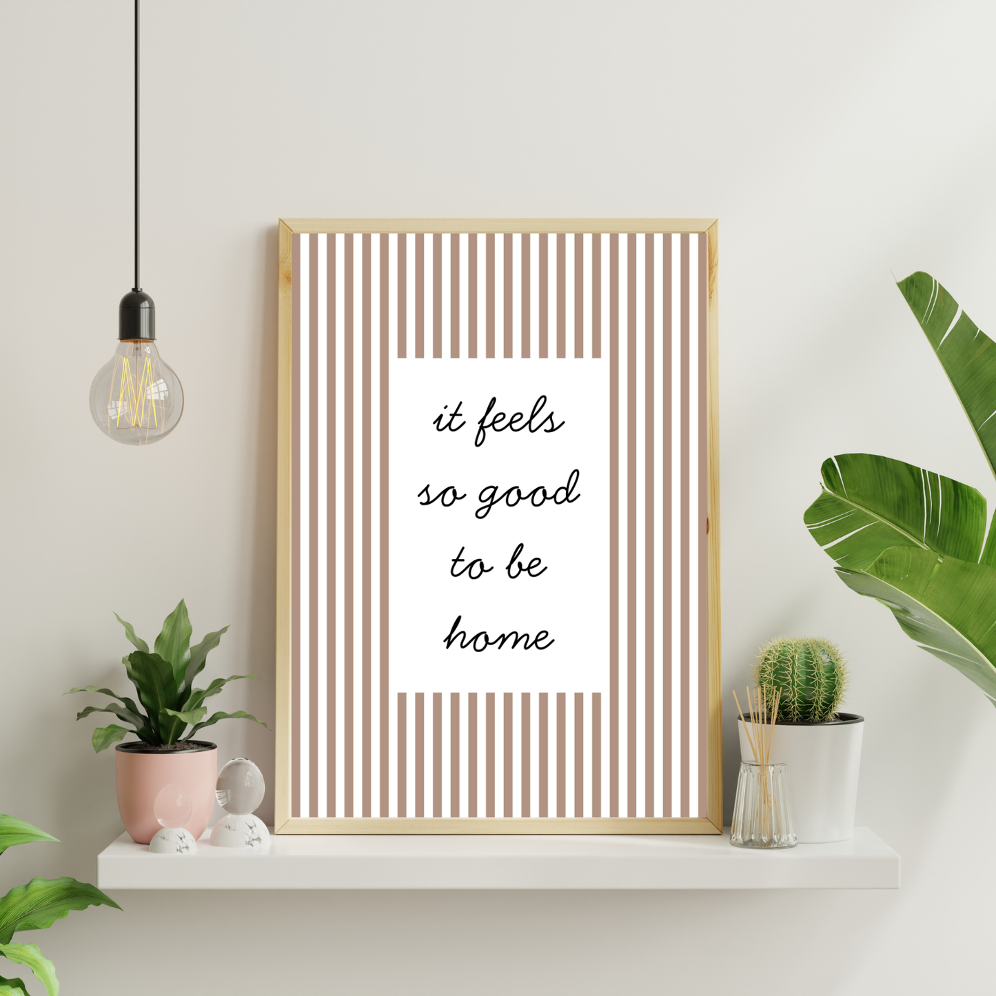 It Feels So Good To Be Home Wall Art | Aesthetic Living Room Decor